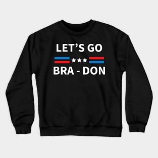 Let's Go Bra-Don Conservative US Flag T-Shirt Crewneck Sweatshirt